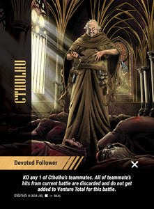 Cthulhu - Devoted Follower - WLKS - C