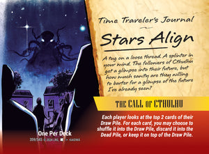Call of Cthulhu, The - Event - Stars Align