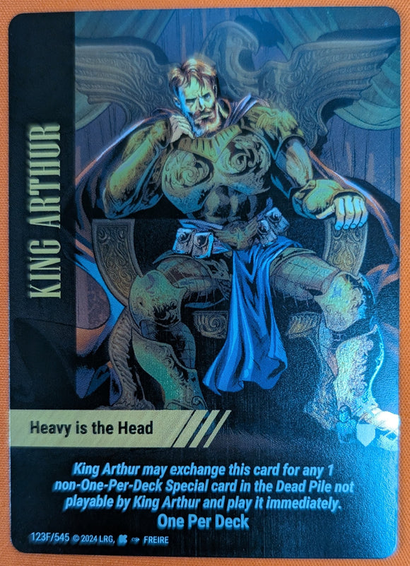 King Arthur - Heavy is the Head FOIL - OPD - VR #123F WLKS - Freire art