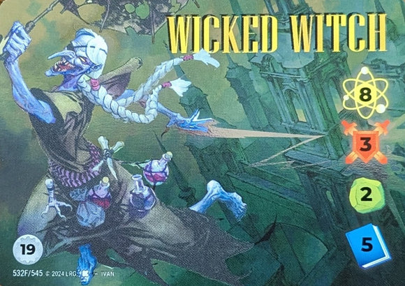 Wicked Witch FOIL Alt Art character - 8-3-2-5 (19) - Ivan art - Very Rare #532F