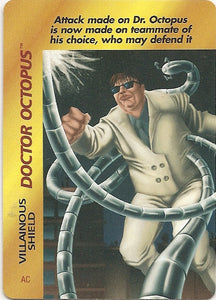 DOCTOR OCTOPUS - VILLAINOUS SHIELD - OP - C