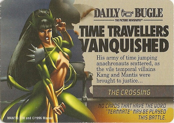 CROSSING, THE  EVENT - TIME TRAVELLERS VANQUISHED - Mission Control - C  Mantis