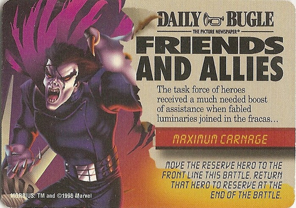 MAXIMUM CARNAGE EVENT - FRIENDS AND ALLIES - MC - C  Morbius