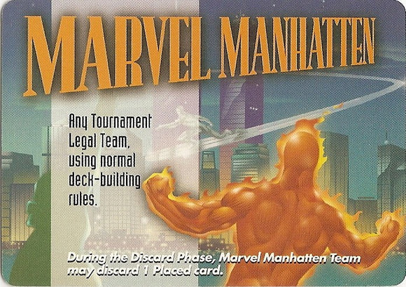 LOCATION - MARVEL MANHATTEN  - MN - C  Any Tournament Legal Team (Human Torch on card)