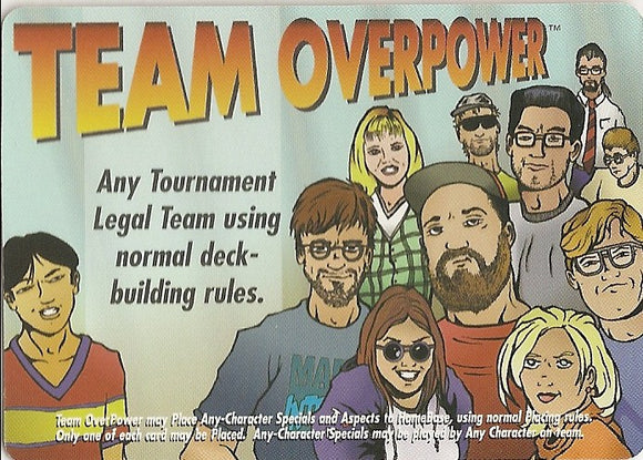 LOCATION - TEAM OVERPOWER  - MEGAPOWER PROMO - X/R  Any Tournament Legal Team